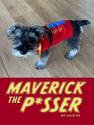 cover image of Maverick the P*sser